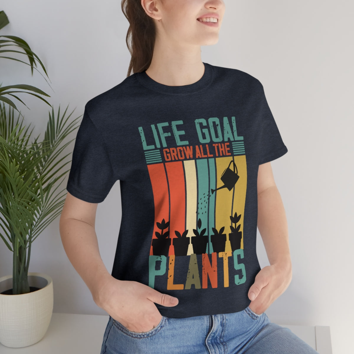 Life Goal Grow all the Plants - Unisex T-Shirt