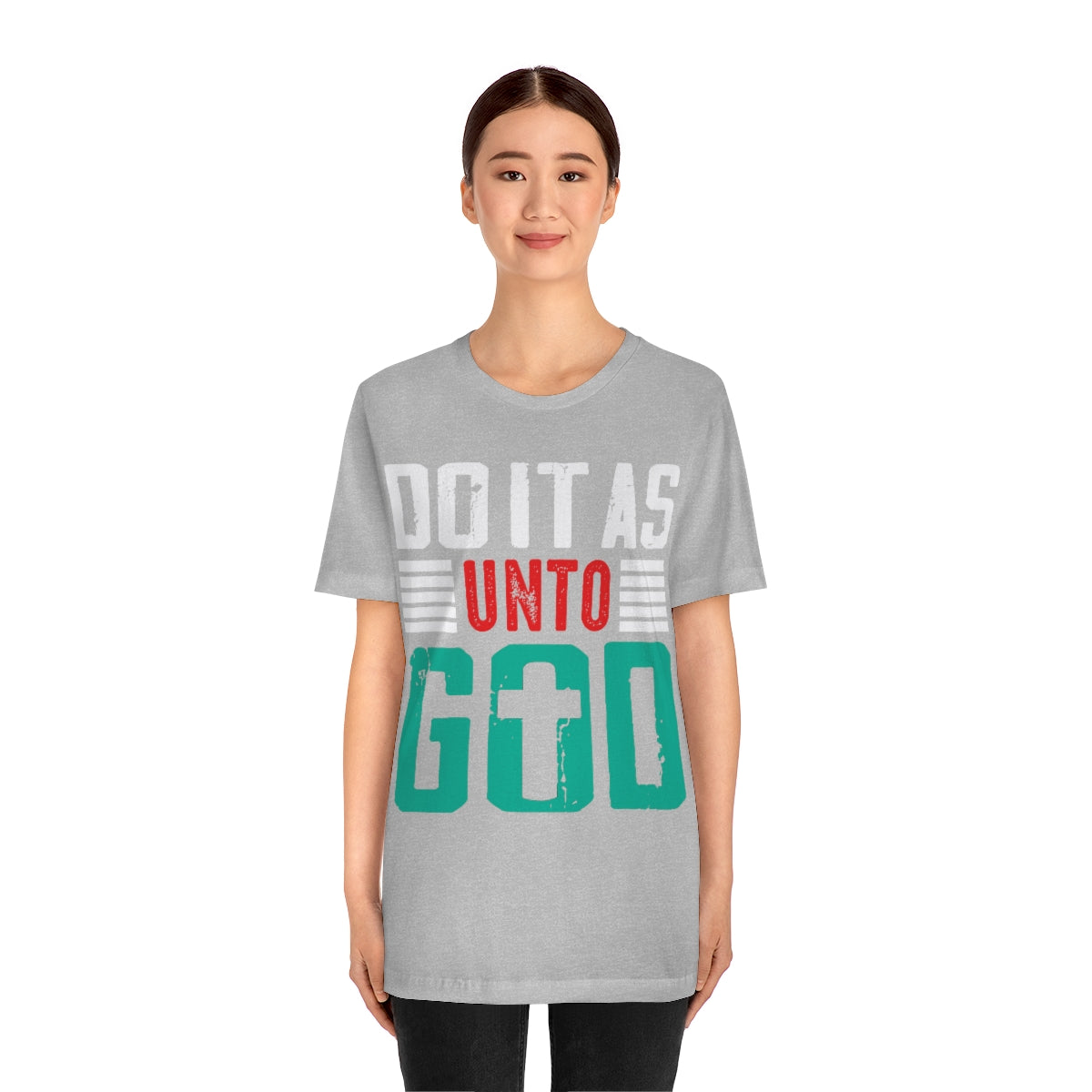 Do it as Unto God - Unisex T-Shirt