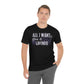 All I Want to Grow is Lavender - Unisex T-Shirt