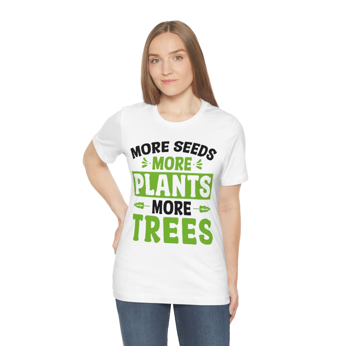 More Seeds More Trees More Plants - Unisex T-Shirt