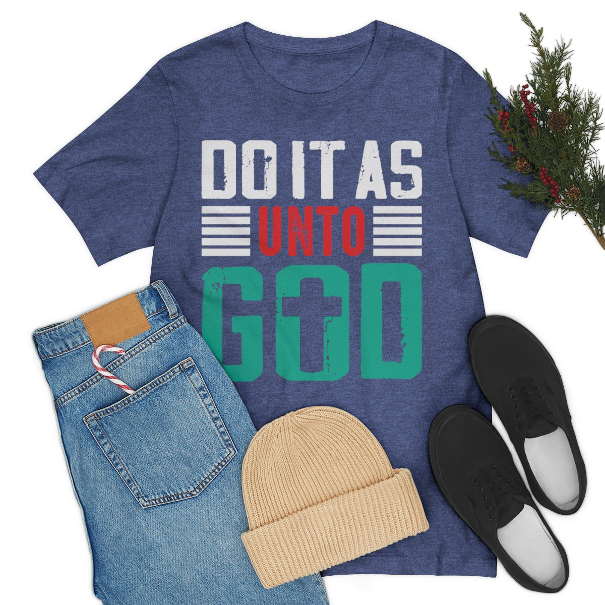 Do it as Unto God - Unisex T-Shirt
