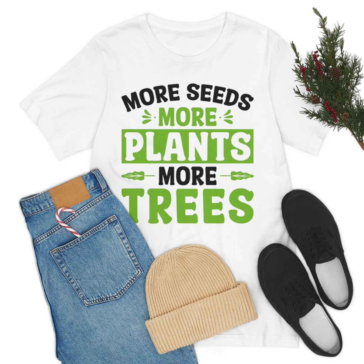 More Seeds More Trees More Plants - Unisex T-Shirt