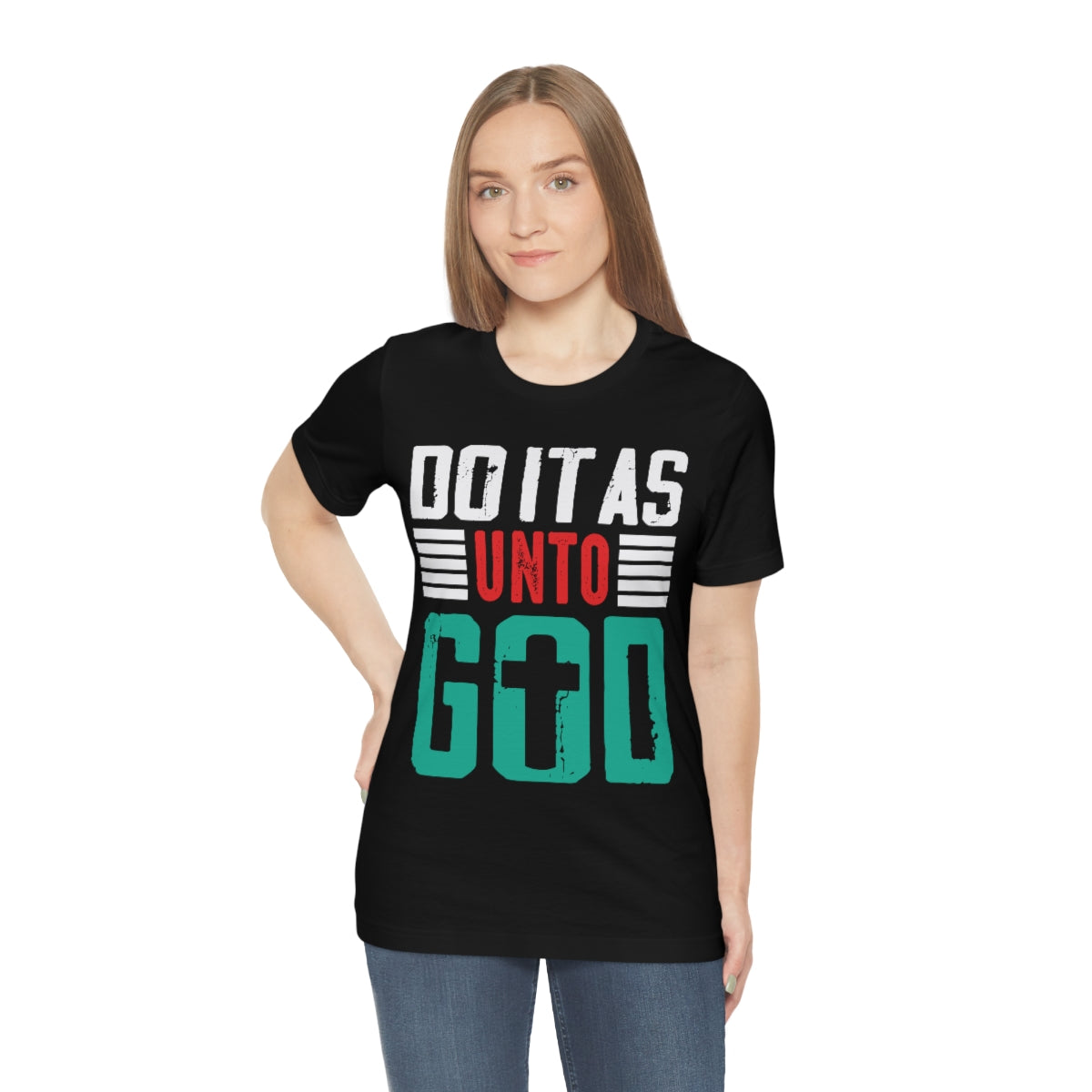 Do it as Unto God - Unisex T-Shirt