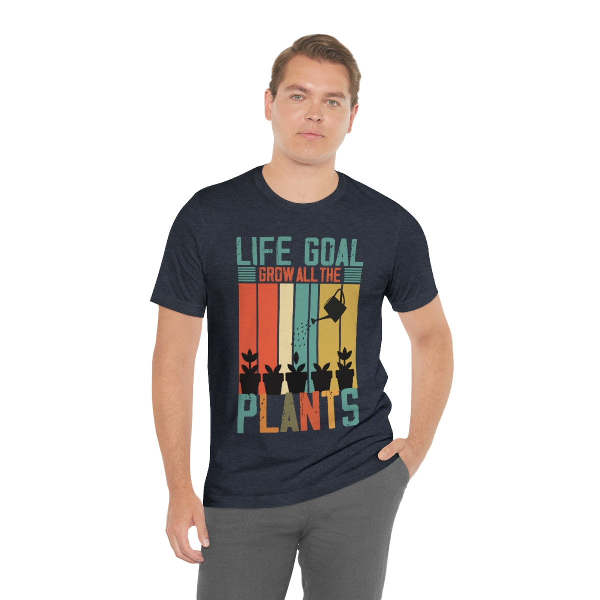Life Goal Grow all the Plants - Unisex T-Shirt