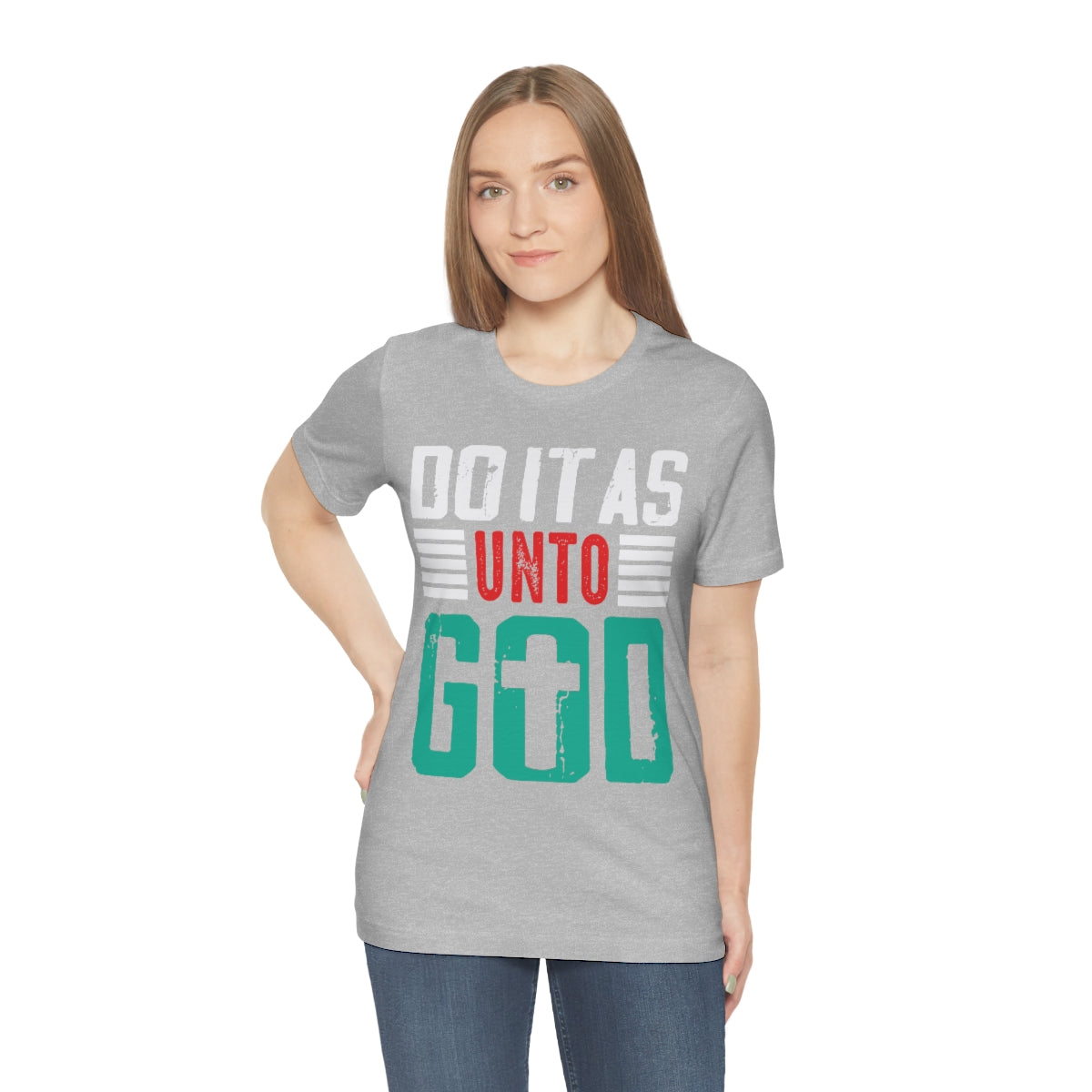 Do it as Unto God - Unisex T-Shirt