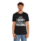 With God All Things are Possible - Unisex Jersey Short Sleeve Tee