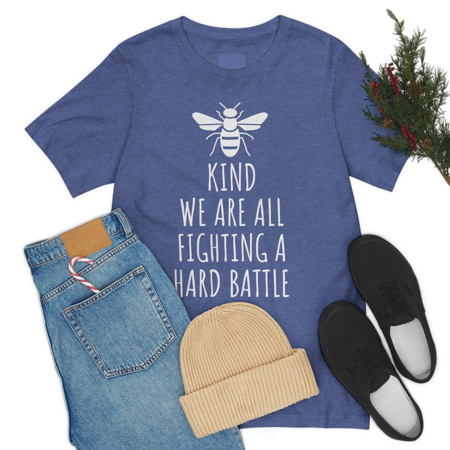 Bee Kind We Are All Fighting a Hard Battle - Unisex Jersey Short Sleeve Tee