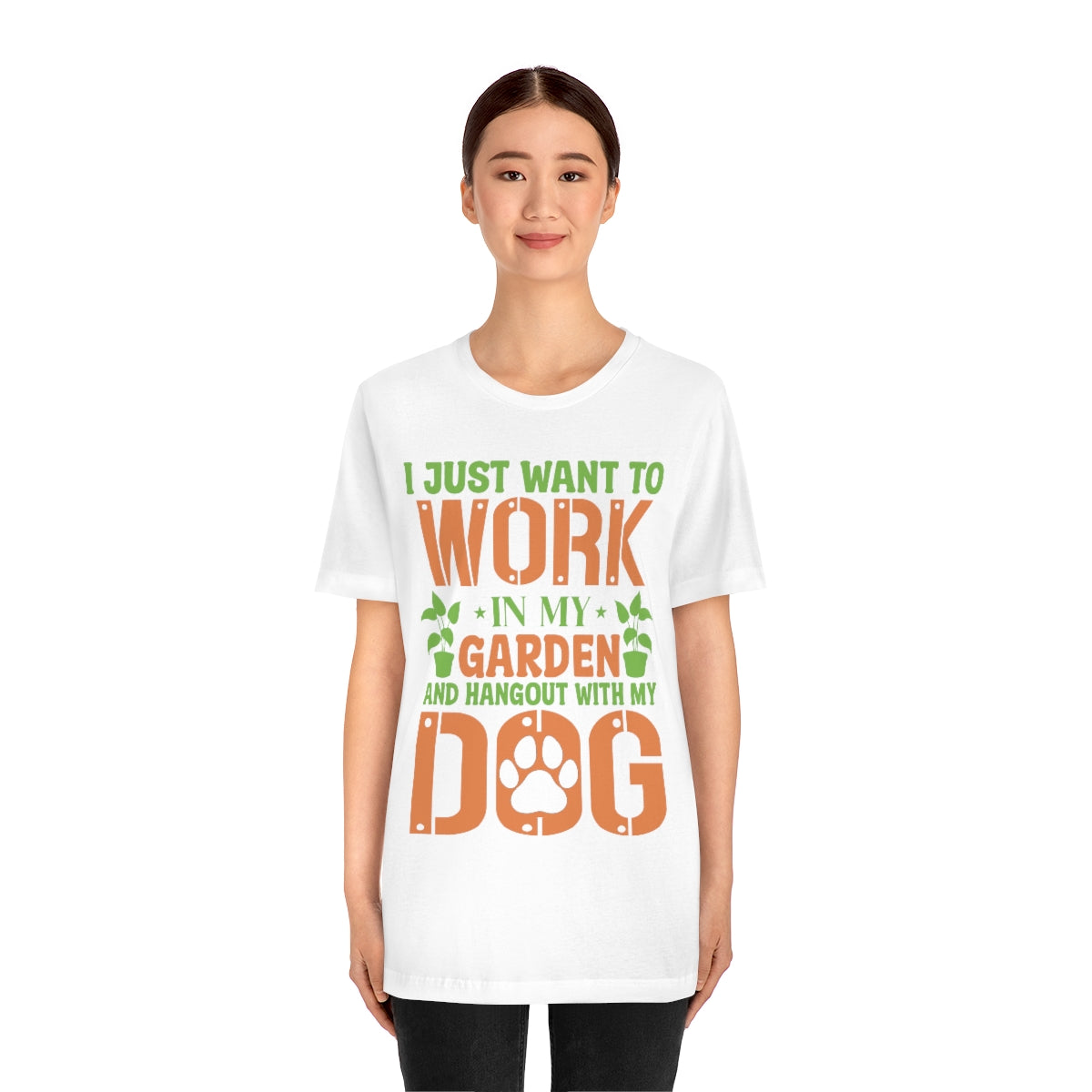 I Just Want to Work in My Garden and Hangout With My Dog - Unisex T-Shirt