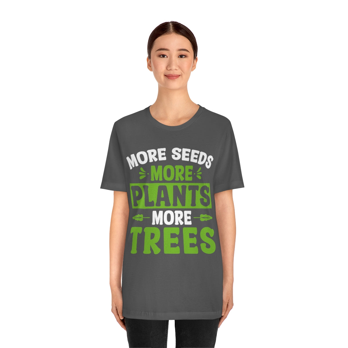More Seeds More Trees More Plants - Unisex T-Shirt