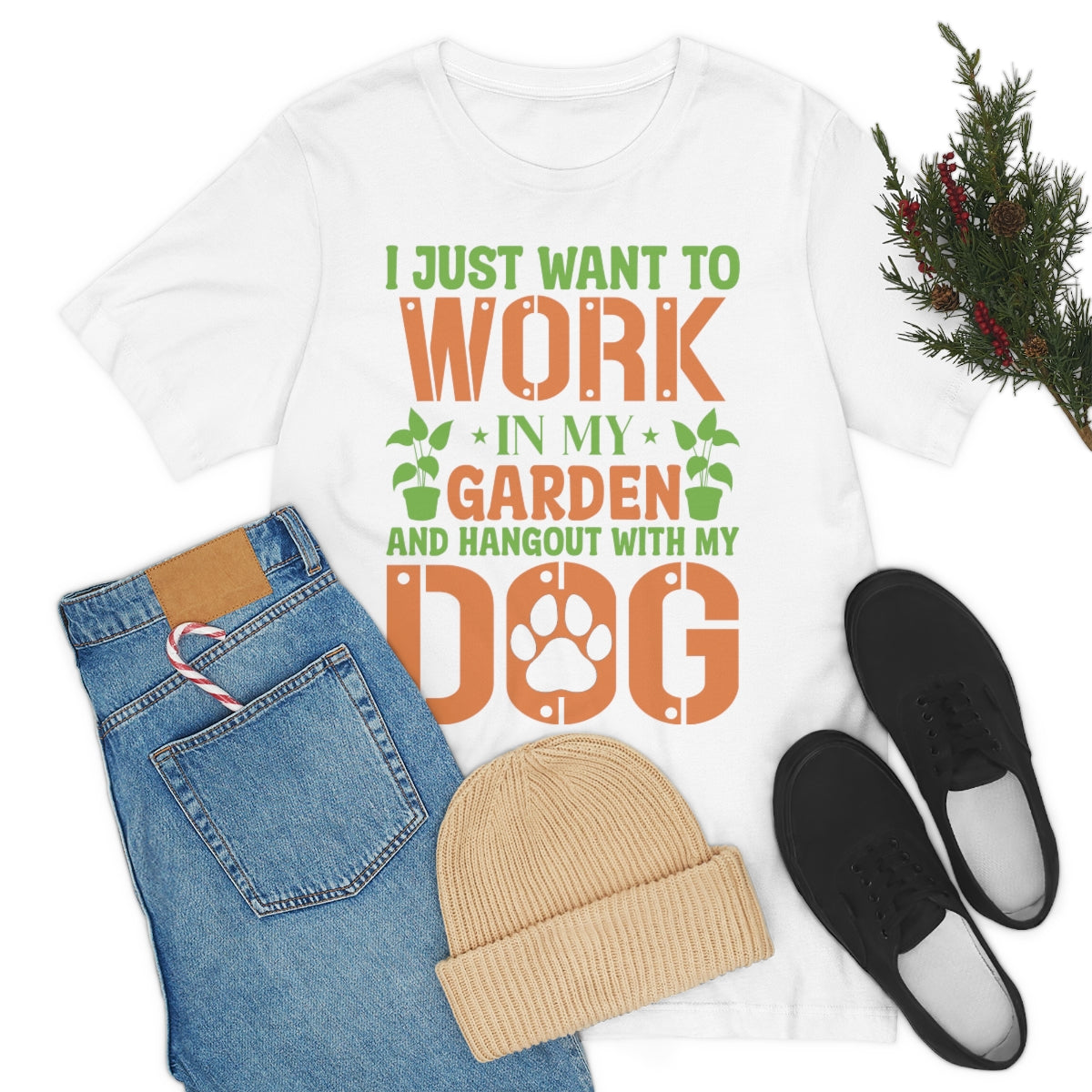 I Just Want to Work in My Garden and Hangout With My Dog - Unisex T-Shirt