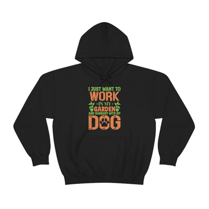 I Just Want To Work In My Garden and Hang Out With My Dog- Unisex Heavy Blend™ Hooded Sweatshirt
