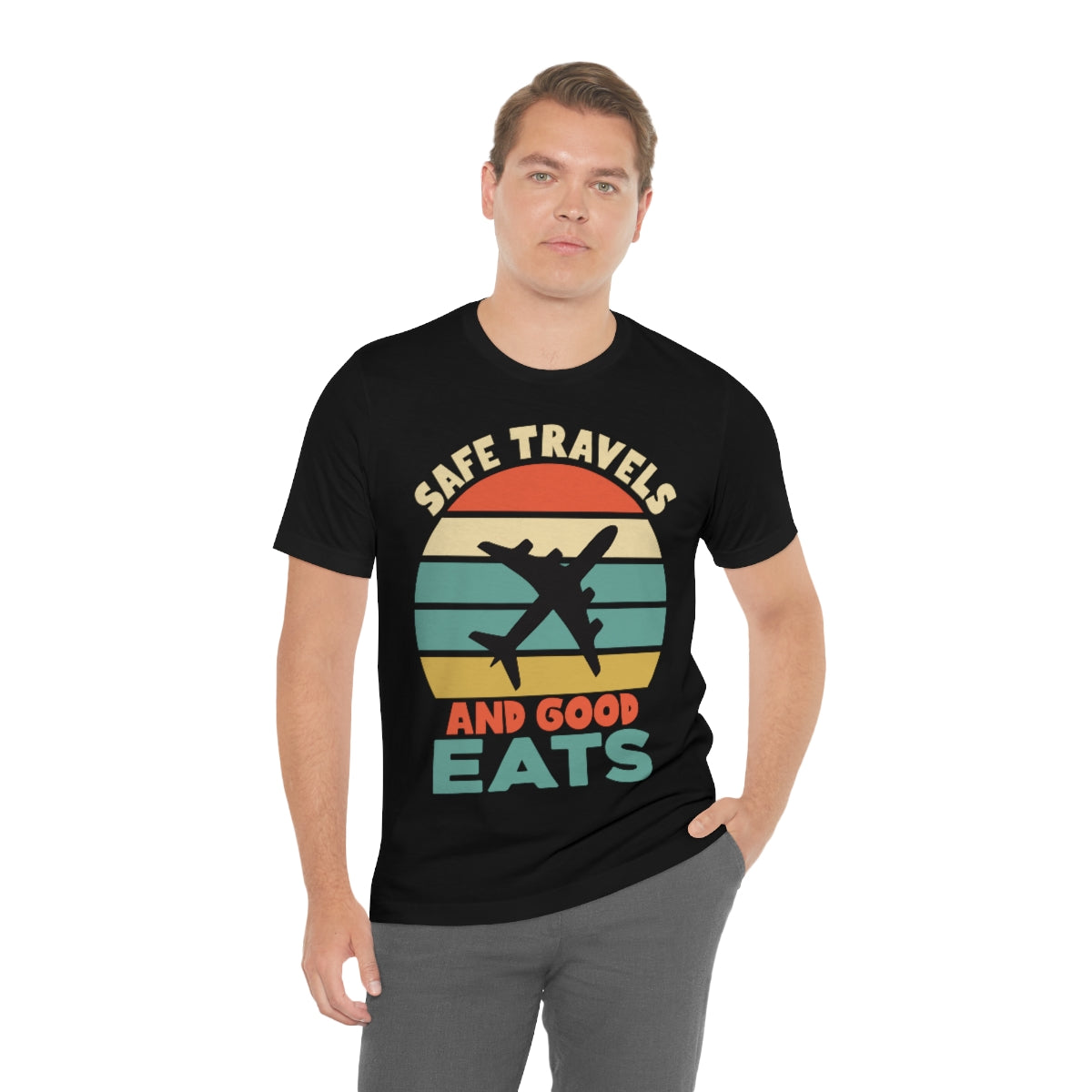 Safe Travels and Good Eats - Unisex T-Shirt