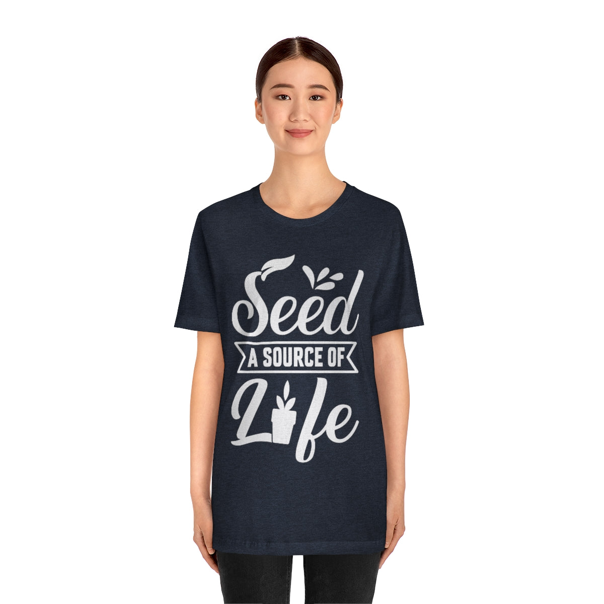 Seed a Source of Life - Unisex T-Shirt