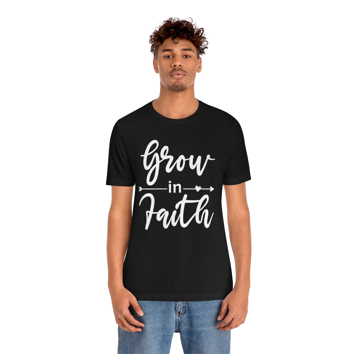 Grow In Faith - Unisex T-Shirt
