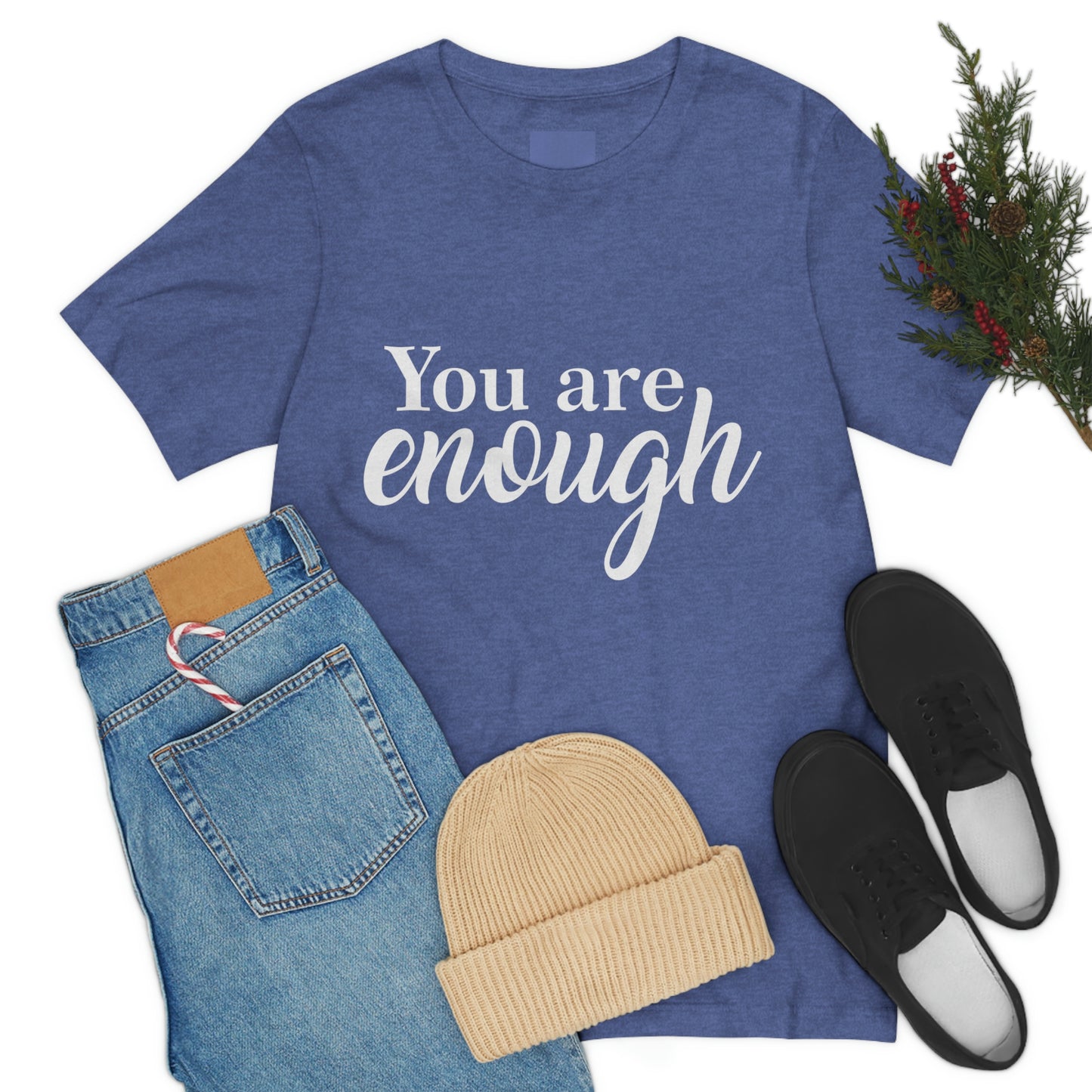 You are Enough - Unisex Jersey Short Sleeve Tee