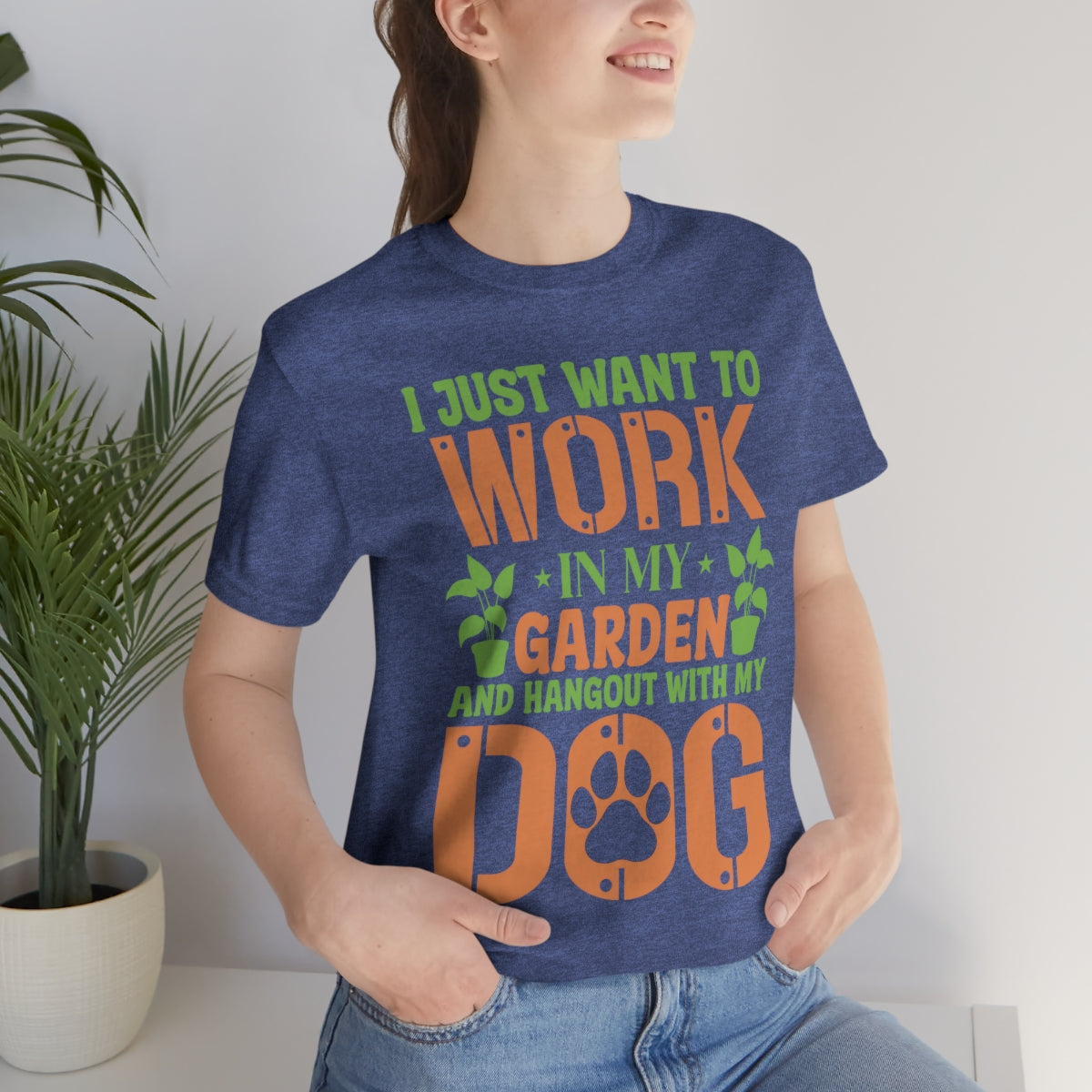 I Just Want to Work in My Garden and Hangout With My Dog - Unisex T-Shirt