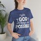 With God All Things are Possible - Unisex Jersey Short Sleeve Tee
