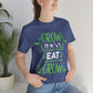 Grow Eat Grow - Unisex Jersey Short Sleeve Tee