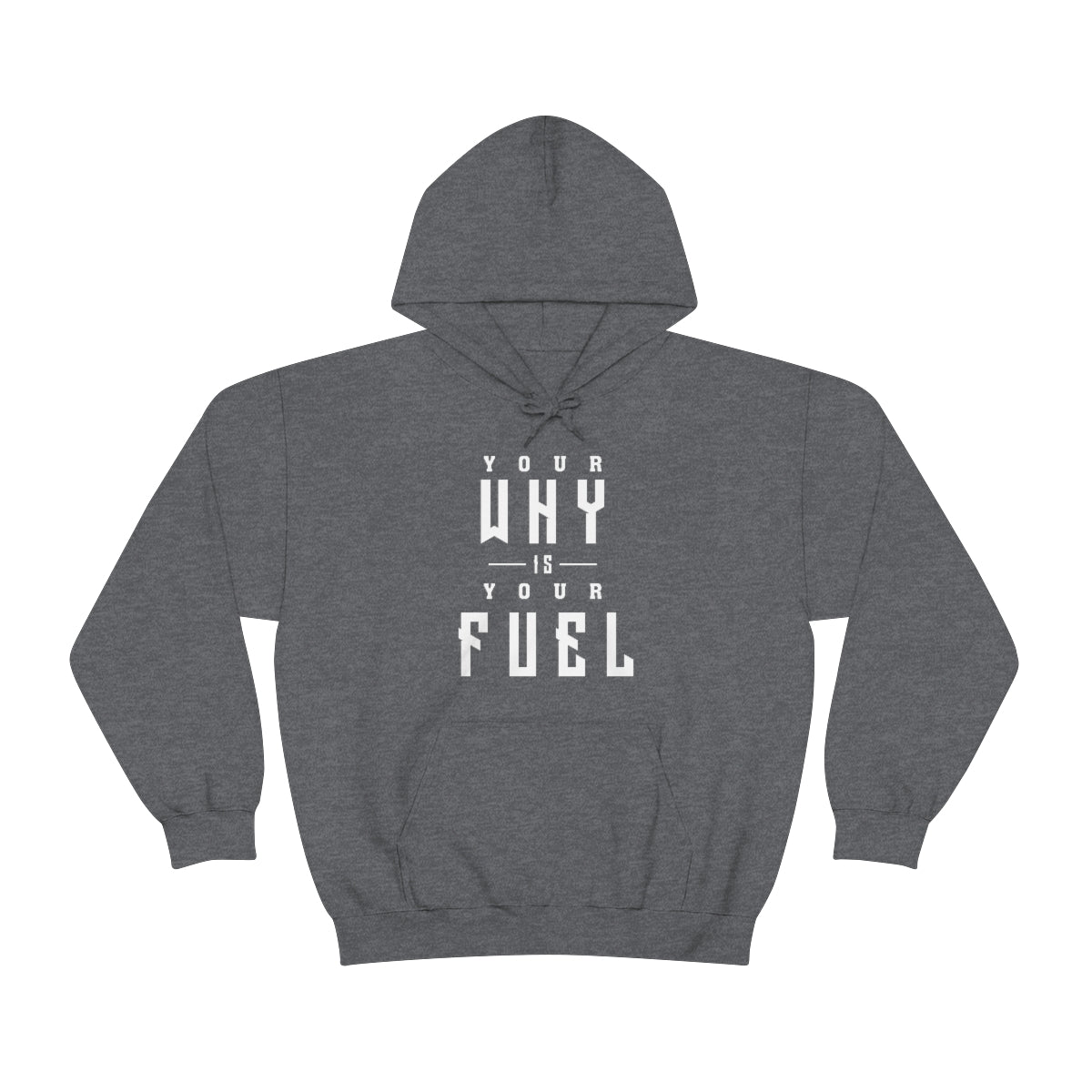 Your Why is Your Fuel - Unisex Heavy Blend™ Hooded Sweatshirt