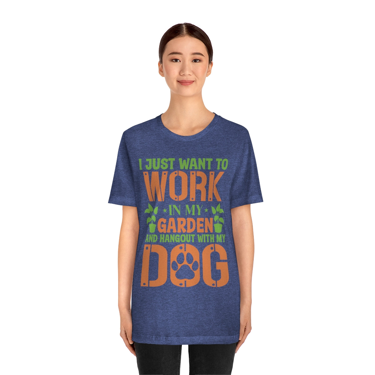I Just Want to Work in My Garden and Hangout With My Dog - Unisex T-Shirt