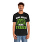More Seeds More Trees More Plants - Unisex T-Shirt
