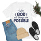 With God All Things are Possible - Unisex Jersey Short Sleeve Tee