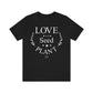 Love is a Seed Plant It - Unisex Jersey Short Sleeve Tee