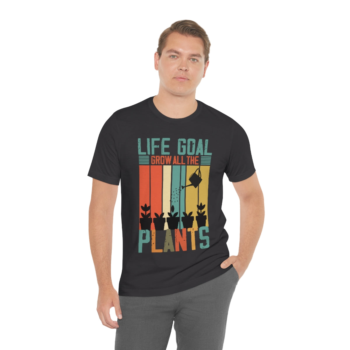 Life Goal Grow all the Plants - Unisex T-Shirt