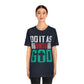 Do it as Unto God - Unisex T-Shirt