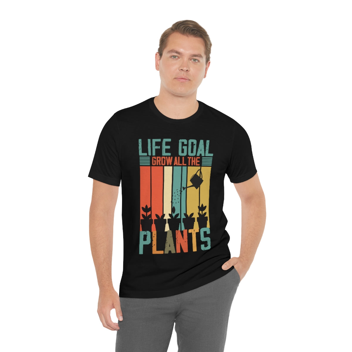 Life Goal Grow all the Plants - Unisex T-Shirt