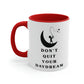 Don't Quit Your Day Dream - 11oz Accent Coffee Mug