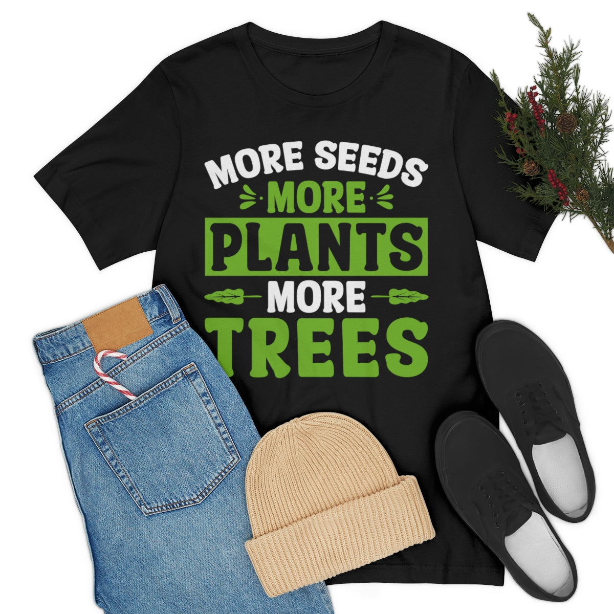 More Seeds More Trees More Plants - Unisex T-Shirt