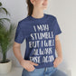I May Stumble But I will Always Rise - Unisex Jersey Short Sleeve Tee