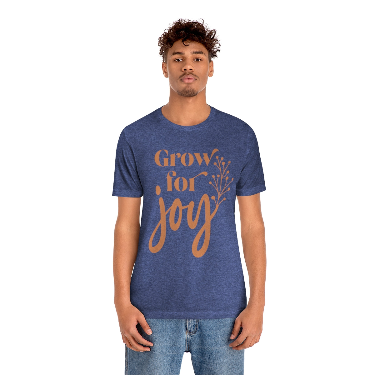 Grow For Joy - Unisex T-Shirt