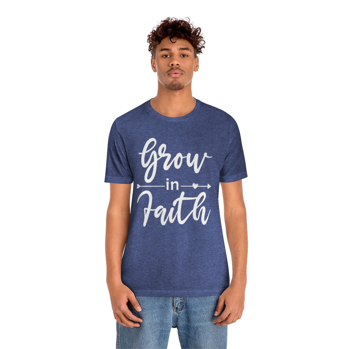 Grow In Faith - Unisex T-Shirt