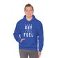 Your Why is Your Fuel - Unisex Heavy Blend™ Hooded Sweatshirt